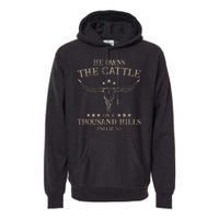 He Owns The Cattle On A Thousand Hills Psalm 50 Vintage Cow Premium Hoodie