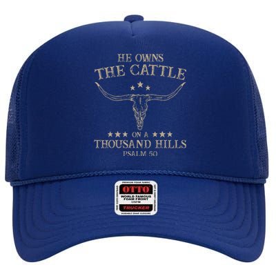 He Owns The Cattle On A Thousand Hills Psalm 50 Vintage Cow High Crown Mesh Back Trucker Hat