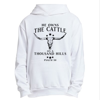 He Owns The Cattle On A Thousand Hills Psalm 50 Urban Pullover Hoodie