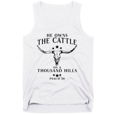 He Owns The Cattle On A Thousand Hills Psalm 50 Tank Top