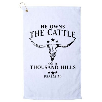 He Owns The Cattle On A Thousand Hills Psalm 50 Platinum Collection Golf Towel