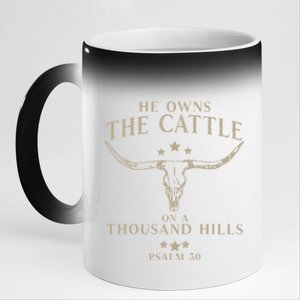 He Owns The Cattle On A Thousand Hills Psalm 50 11oz Black Color Changing Mug