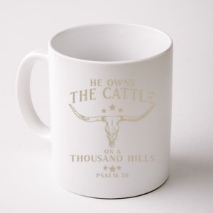 He Owns The Cattle On A Thousand Hills Psalm 50 Coffee Mug