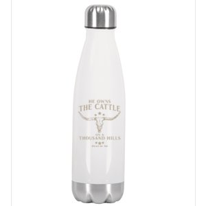 He Owns The Cattle On A Thousand Hills Psalm 50 Stainless Steel Insulated Water Bottle