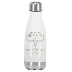 He Owns The Cattle On A Thousand Hills Psalm 50 Stainless Steel Insulated Water Bottle