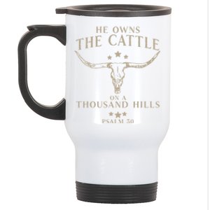 He Owns The Cattle On A Thousand Hills Psalm 50 Stainless Steel Travel Mug