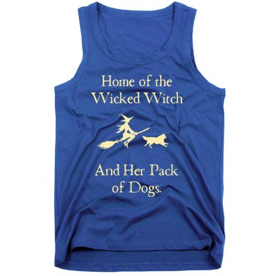 Home Of The Wicked Witch And Her Pack Of Dog Funny Halloween Tank Top