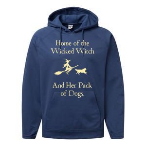 Home Of The Wicked Witch And Her Pack Of Dog Funny Halloween Performance Fleece Hoodie