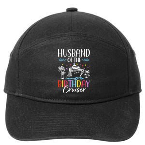 Husband Of The Birthday Cruiser Funny Cruise Birthday 7-Panel Snapback Hat