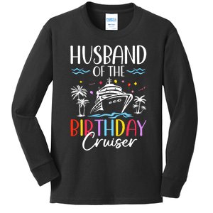 Husband Of The Birthday Cruiser Funny Cruise Birthday Kids Long Sleeve Shirt