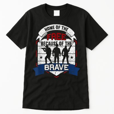 Home Of The Free Because Of The Brave Proud American Veteran Tall T-Shirt