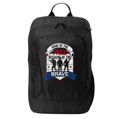 Home Of The Free Because Of The Brave Proud American Veteran City Backpack