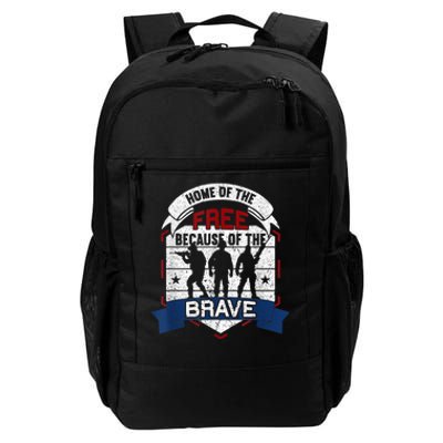 Home Of The Free Because Of The Brave Proud American Veteran Daily Commute Backpack