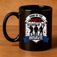 Home Of The Free Because Of The Brave Proud American Veteran 11oz C Handle Ceramic Mug