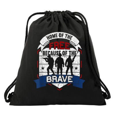 Home Of The Free Because Of The Brave Proud American Veteran Drawstring Bag