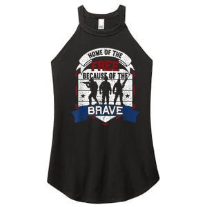 Home Of The Free Because Of The Brave Proud American Veteran Women’s Perfect Tri Rocker Tank