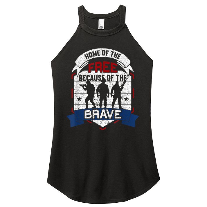 Home Of The Free Because Of The Brave Proud American Veteran Women's Perfect Tri Rocker Tank