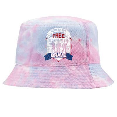 Home Of The Free Because Of The Brave Proud American Veteran Tie-Dyed Bucket Hat