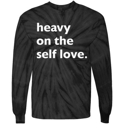 Heavy On The Self Love Self Care Tie-Dye Long Sleeve Shirt