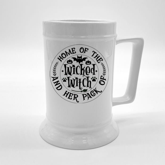 Home Of The Wicked Witch And Her Pack Of Dog Funny Halloween Beer Stein