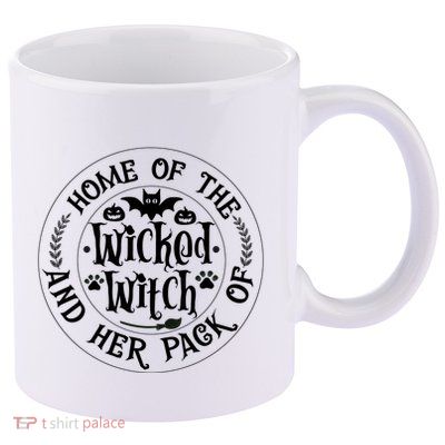 Home Of The Wicked Witch And Her Pack Of Dog Funny Halloween 11oz C Handle Ceramic Mug