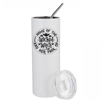 Home Of The Wicked Witch And Her Pack Of Dog Funny Halloween Stainless Steel Tumbler