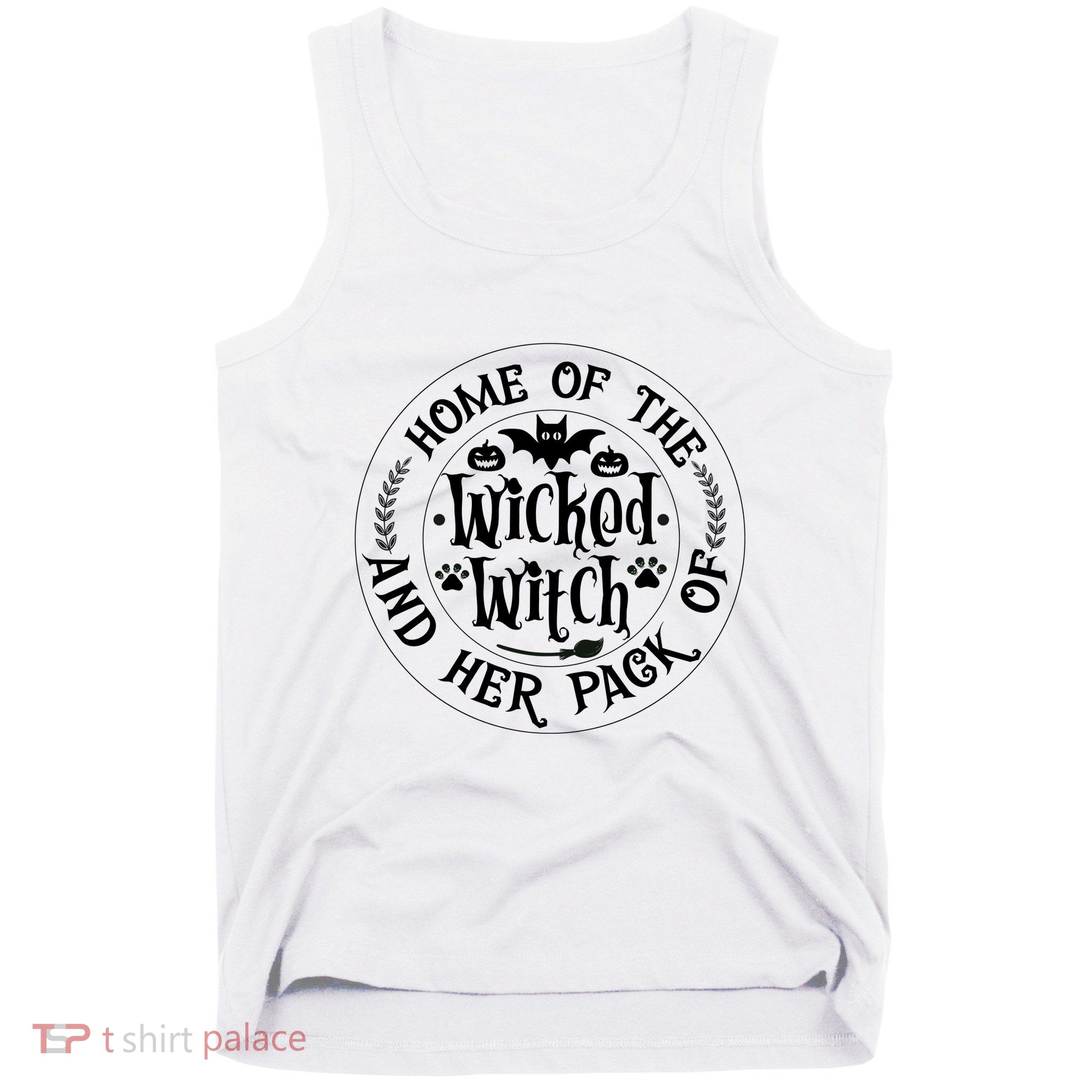 Home Of The Wicked Witch And Her Pack Of Dog Funny Halloween Tank Top