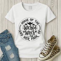 Home Of The Wicked Witch And Her Pack Of Dog Funny Halloween Womens T-Shirt