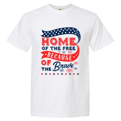 Home Of The Free Because Of The Brave Awesome Usa Favorite Cool Gift Garment-Dyed Heavyweight T-Shirt