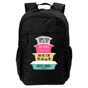 Hand Over The Pyrex And No One Gets Hurt retro  Daily Commute Backpack