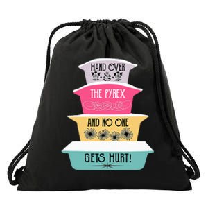 Hand Over The Pyrex And No One Gets Hurt retro  Drawstring Bag