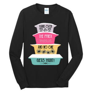 Hand Over The Pyrex And No One Gets Hurt retro  Tall Long Sleeve T-Shirt