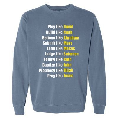 Heroes Of The Bible Faith Popular Biblical Characters Garment-Dyed Sweatshirt