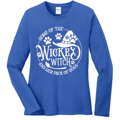 Home Of The Wicked Witch And Her Pack Of Dog Funny Gift Ladies Long Sleeve Shirt