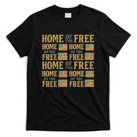 Home of the Free T-Shirt