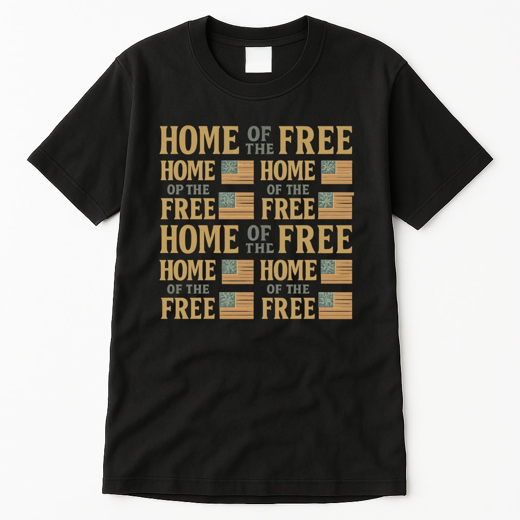 Home of the Free Tall T-Shirt
