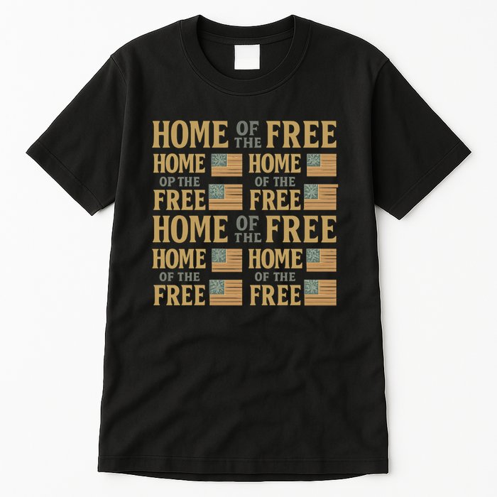 Home of the Free Tall T-Shirt