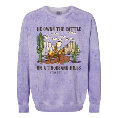 He Owns The Cattle On A Thousand Hills Psalm 50 Christian Colorblast Crewneck Sweatshirt