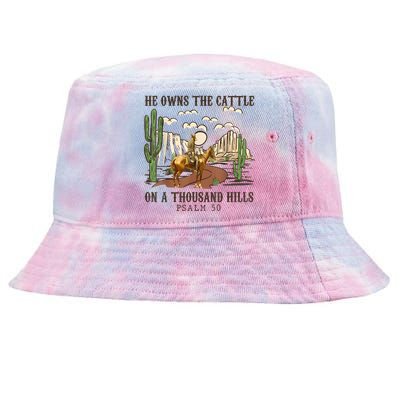 He Owns The Cattle On A Thousand Hills Psalm 50 Christian Tie-Dyed Bucket Hat