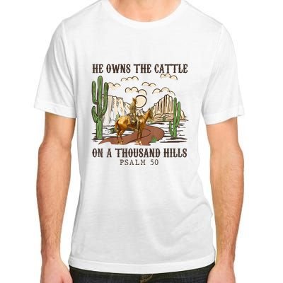 He Owns The Cattle On A Thousand Hills Psalm 50 Christian Adult ChromaSoft Performance T-Shirt