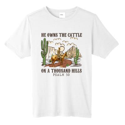 He Owns The Cattle On A Thousand Hills Psalm 50 Christian Tall Fusion ChromaSoft Performance T-Shirt