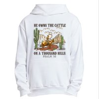 He Owns The Cattle On A Thousand Hills Psalm 50 Christian Urban Pullover Hoodie