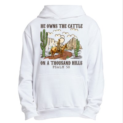 He Owns The Cattle On A Thousand Hills Psalm 50 Christian Urban Pullover Hoodie