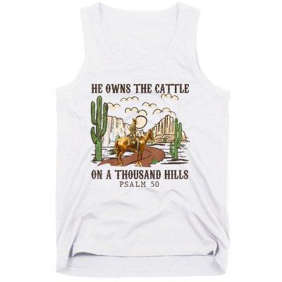 He Owns The Cattle On A Thousand Hills Psalm 50 Christian Tank Top