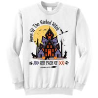 Home Of The Wicked Witch And Her Pack Of Dog Sweatshirt