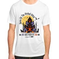 Home Of The Wicked Witch And Her Pack Of Dog Adult ChromaSoft Performance T-Shirt