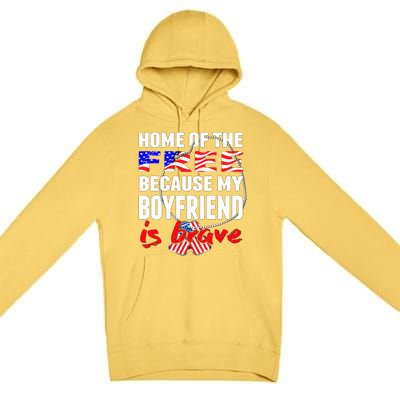 Home Of The Free My Friend Is Brave Proud Army Friend Funny Gift Premium Pullover Hoodie