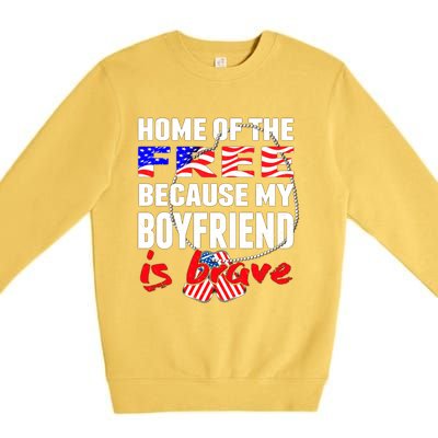 Home Of The Free My Friend Is Brave Proud Army Friend Funny Gift Premium Crewneck Sweatshirt