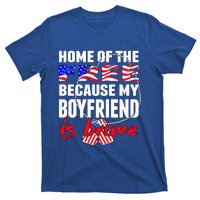 Home Of The Free My Friend Is Brave Proud Army Friend Funny Gift T-Shirt