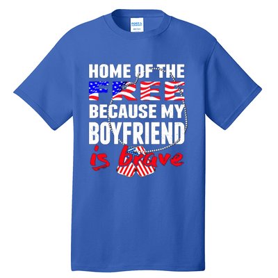 Home Of The Free My Friend Is Brave Proud Army Friend Funny Gift Tall T-Shirt